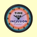 Time for inclusion Design copyright 2005 The Parent Side Colleen Tomko